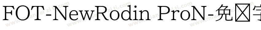 FOT-NewRodin ProN字体转换